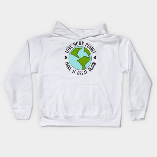 Love Your Planet Earth Day Kids Hoodie